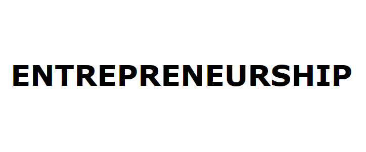 ENTREPRENEURSHIP